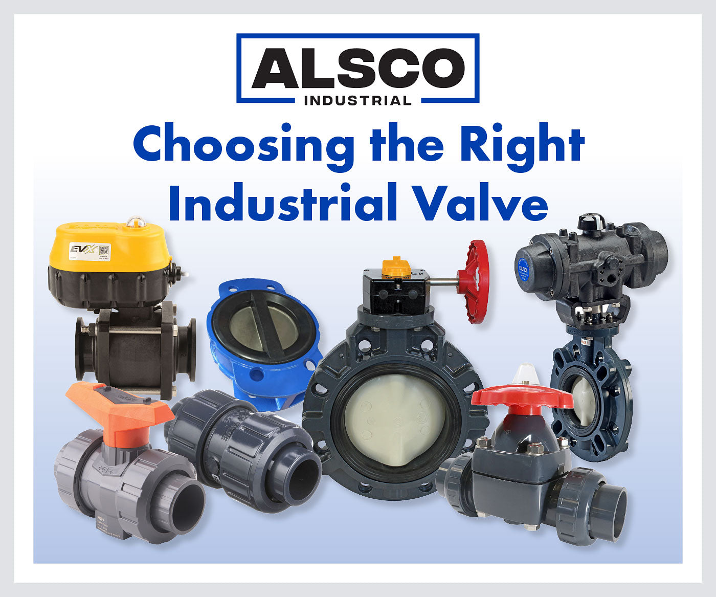 Ball, Check, Butterfly, or Diaphragm: How to Choose the Right Industrial Valve