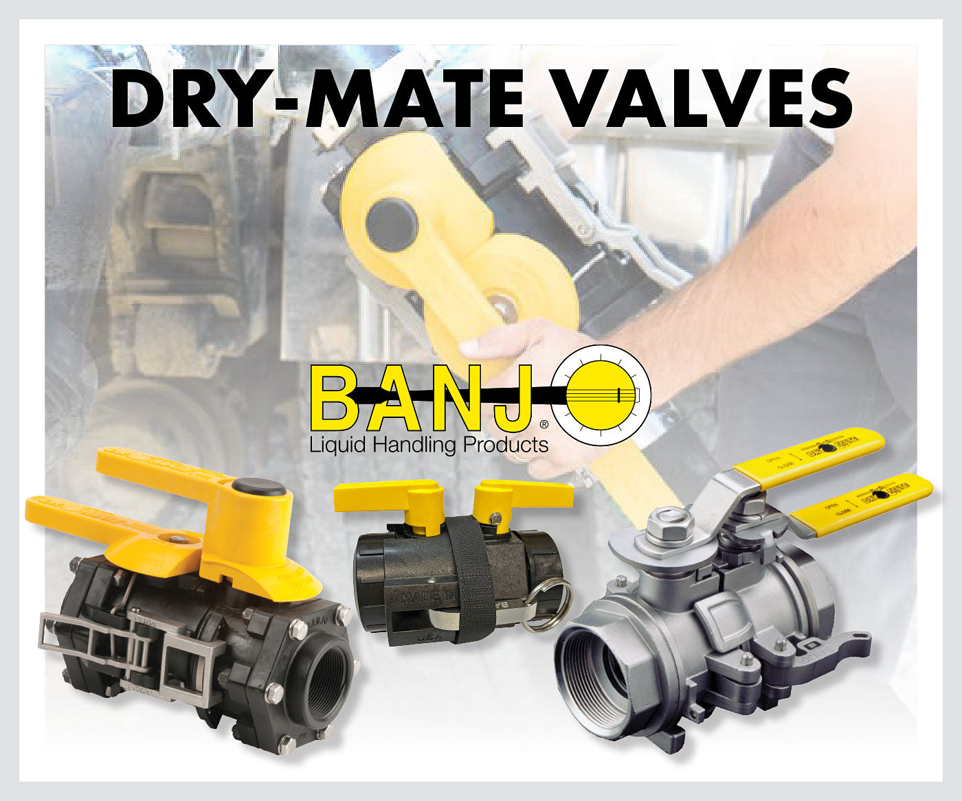 Banjo Dry-Mate valves are dry disconnect couplings engineered to create a secure, leak-resistant connection between fluid transfer lines.
