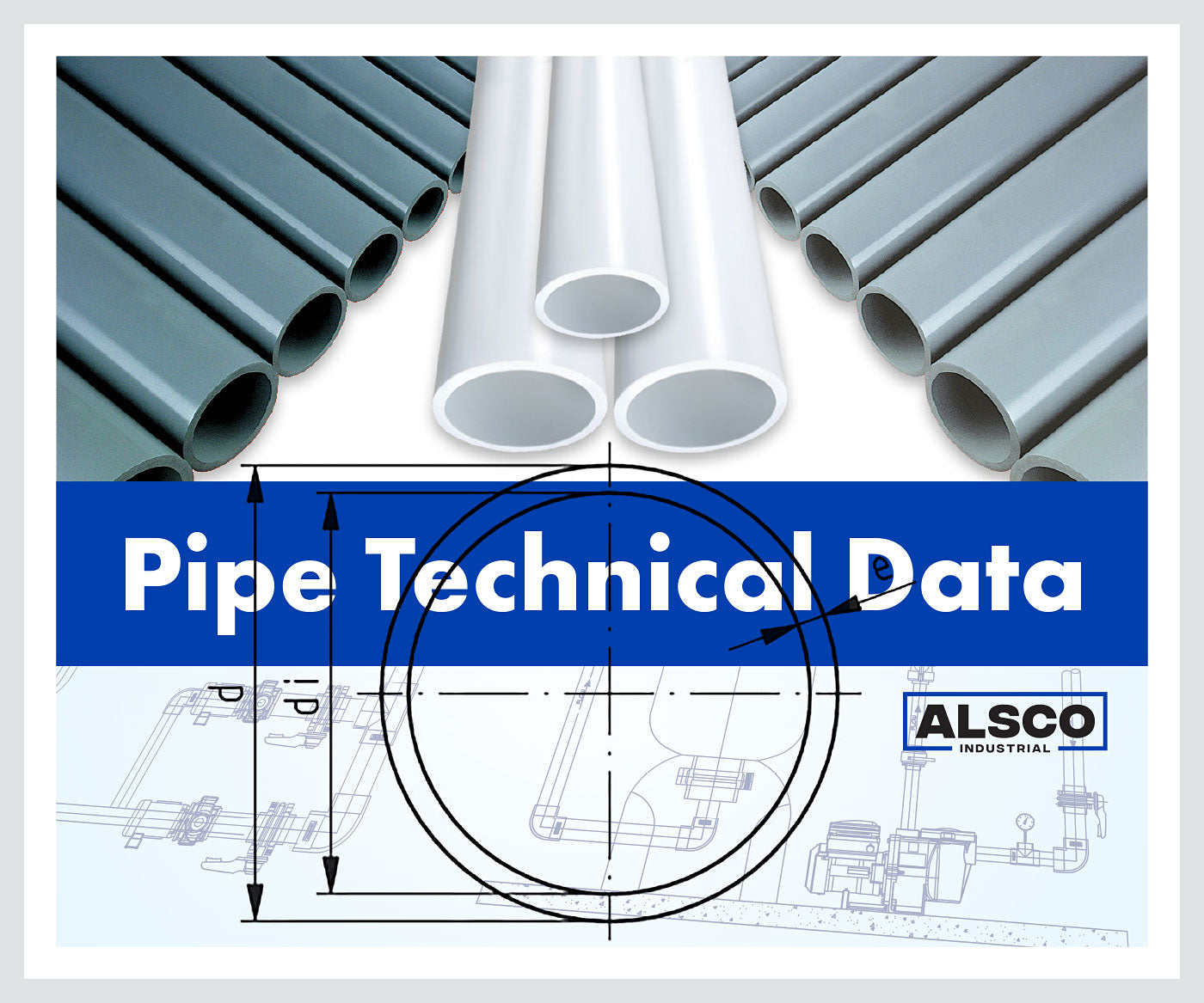 Alsco Industrial PVC and CPVC Pipe Technical Data: What You Need to Know Before You Specify